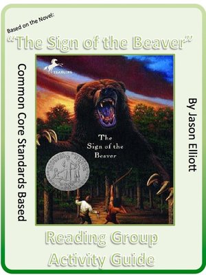 cover image of Sign of the Beaver by Elizabeth George Spear Reading Group Activity Guide